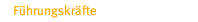 F�hrungskr�fte